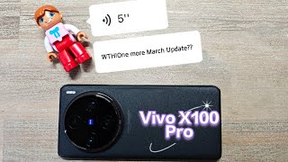 Vivo X100 Pro One more March Update.Watch till the end #vivox100pro #vivo #vivox100 #vivox100series