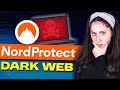 How NordProtect Helps You Catch Dark Web Early
