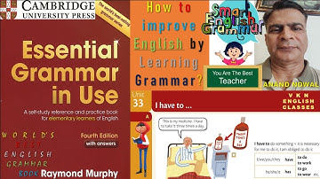 UNIT-33: Use "I have to" e.g.- I have to take my medicine. Improve your English by Learning Grammar.