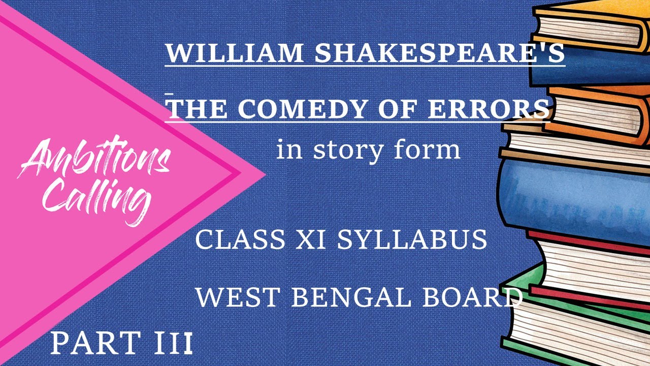 The Comedy of Errors(Story Form) Part III- William Shakespeare ...