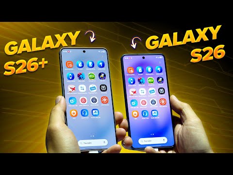 Galaxy S26 và Galaxy S26+: Hai chiếc máy xịn nhưng “bị bỏ rơi”?
