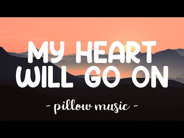 My Heart Will Go On - Celine Dion (Lyrics) 🎵 class=