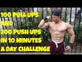 100 Pull ups and 200 Push ups in 10 Minutes a Day Challenge - CF | Thats Good Money
