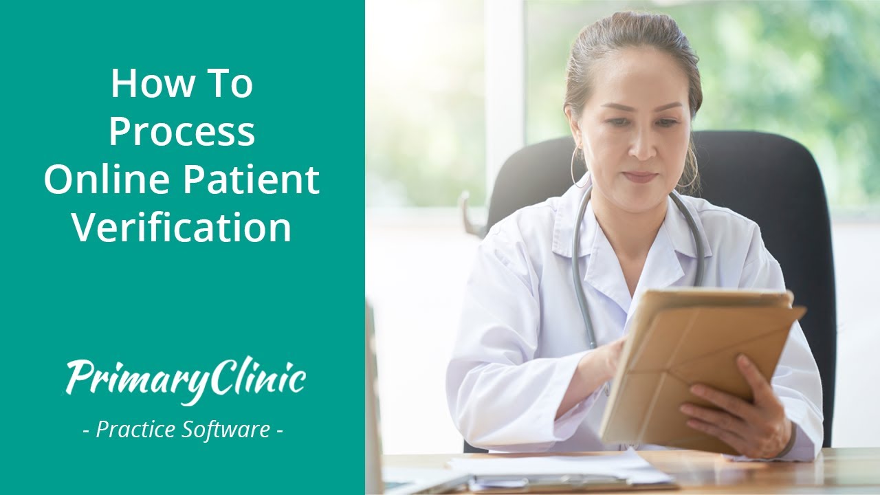 Patient Verification Methods Methods How to Process Online Patient Verification - User Guide | PrimaryClinic ...