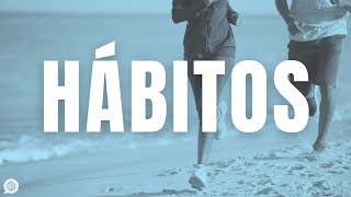 Cambio de hábitos: CÓMO dejar los malos hábitos y tener hábitos saludables
