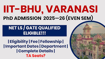 IIT (BHU) Varanasi PhD Admission 2025–26 | Apply Now! | The Researchist 
