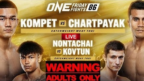 ONE FRIDAY FIGHTS 86 / ONE LUMPINEE 86: KOMPET VS CHARTPAYAK LIVE FULL CARD REACTION STREAM