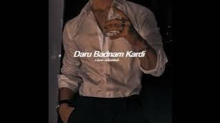 𝘋𝘢𝘳𝘶 𝘉𝘢𝘥𝘯𝘢𝘮 𝘒𝘢𝘳𝘥𝘪 - {𝘚𝘭𝘰𝘸𝘦𝘥 𝘙𝘦𝘷𝘦𝘳𝘣}