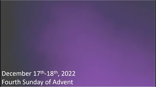Deacon Greg Homily 12/18/22, Fourth Sunday of Advent