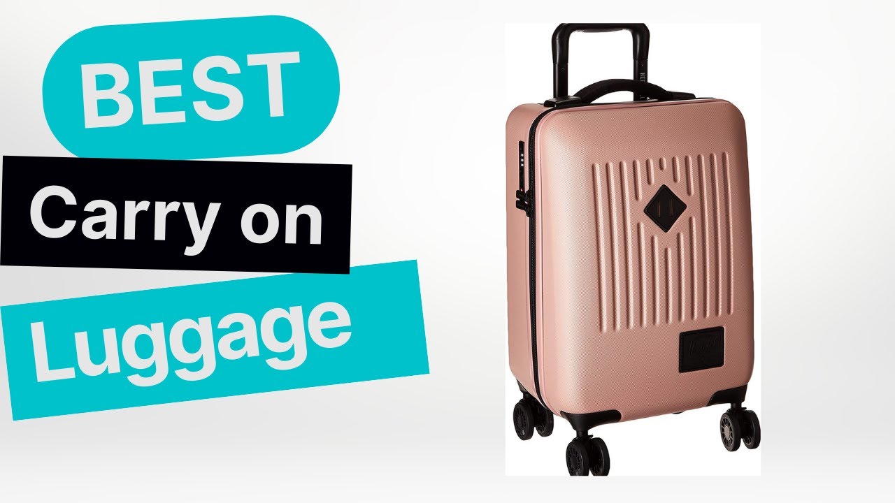 Best Carry On Luggage of 2022 Top 3 Carry On Luggage in 2022