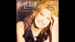 Faith Hill:-&#39;A Man&#39;s Home Is His Castle&#39;