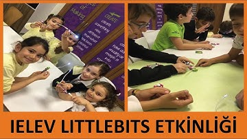 IELEV LITTLEBITS ETKİNLİĞİ
