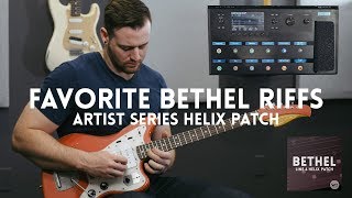 Video thumbnail of "5 of our favorite Bethel Music riffs & Bethel Artist Line 6 Helix patch"