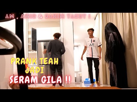 TEAH JADI HANTU SERAM GILA !! - PRANK HANTU AM , AMIR & RAHIM MENJERIT !!