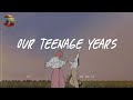 Our teenage years  A playlist reminds you the best time of your life