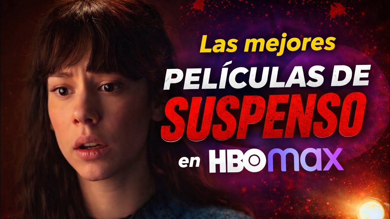 10 PELÍCULAS DE TERROR y SUSPENSE en HBO MAX 😱🔥 | Las más terroríficas ...