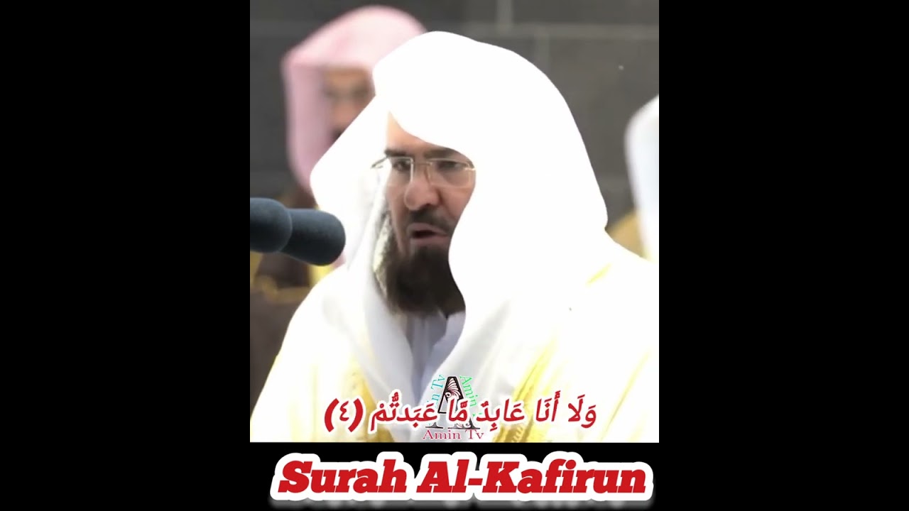 Guarda Surah Al-Kafirun recitation of Shaikh Abdur Rahman Al Sudais su YouTube Guarda Surah Al-Kafirun recitation of Shaikh Abdur Rahman Al Sudais su YouTube
