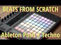 Beats From Scratch / Ableton Push 2 Techno Jam