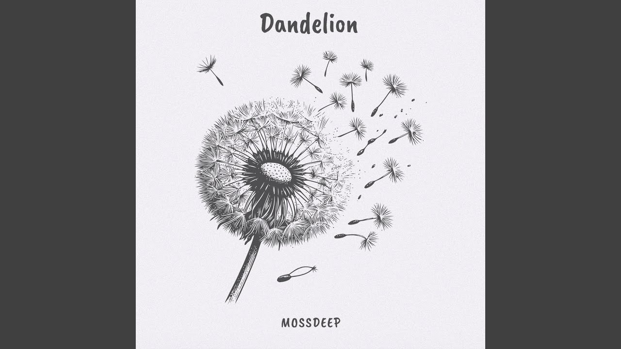 Watch Dandelion on YouTube Watch Dandelion on YouTube