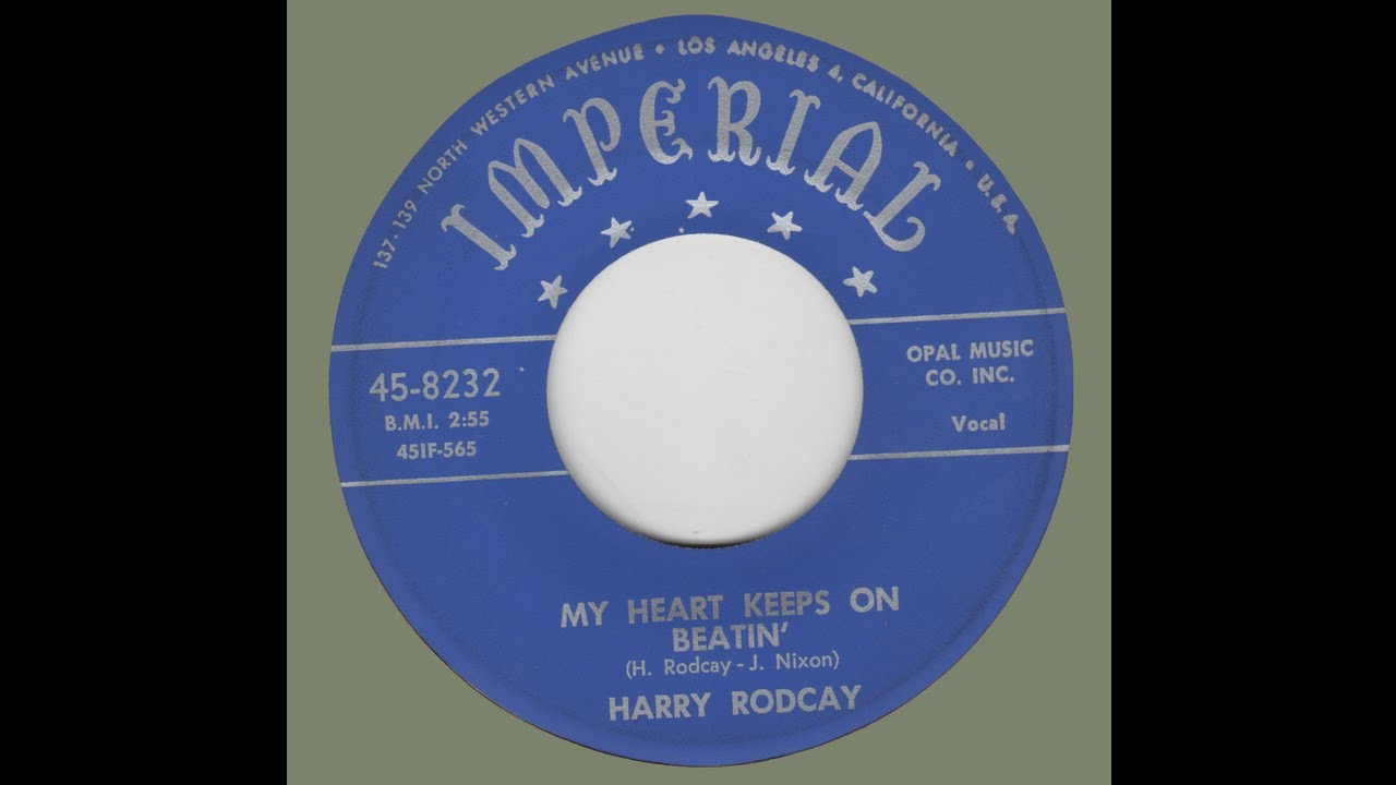 HARRY RODCAYMy Heart Keeps On Beatin' IMPERIAL 8232 YouTube