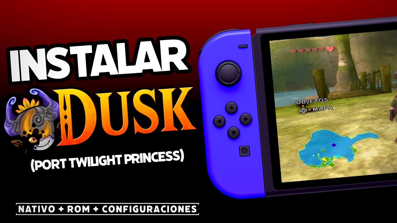 Instalar Dusk (Port Twilight Princess) en Nintendo Switch - Nativo + Configuraciones