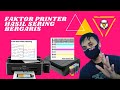 FAKTOR HASIL CETAK PRINTER SERING BERGARIS II printer hasil cetak jelek canon epson hp
