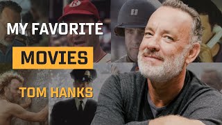 Tom Hanks's favorite movies