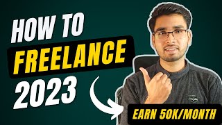 How to Freelance for Beginners | Step by Step Roadmap | Earn 50K Per Month