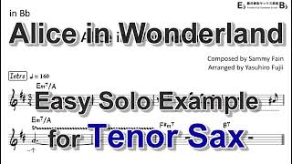 Alice in Wonderland - Easy Solo Example for Tenor Sax