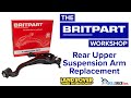 Discovery 3, Discovery 4 & Range Rover Sport - Rear Upper Suspension Arm Replacement