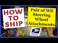 How To Ship a Pair of Wii Steering Wheel Attachments | Safe, Fast & Easy | USPS Priority Shipping