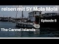 Die Kanalinseln 2017, Episode 5, segeln und reisen mit SY Mola Mola