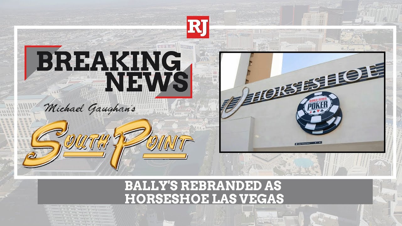 Bally's officially becomes Horseshoe Las Vegas