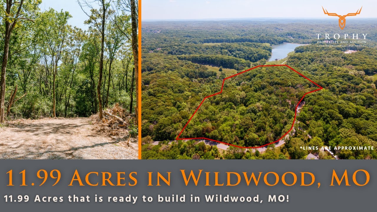 11.99 Acres in Wildwood MO 19000 Melrose Road YouTube