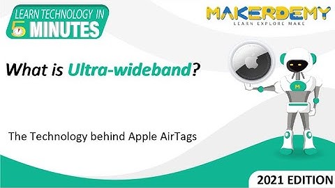 What is Ultra-wideband? (2021) | Learn Technology in 5 minutes