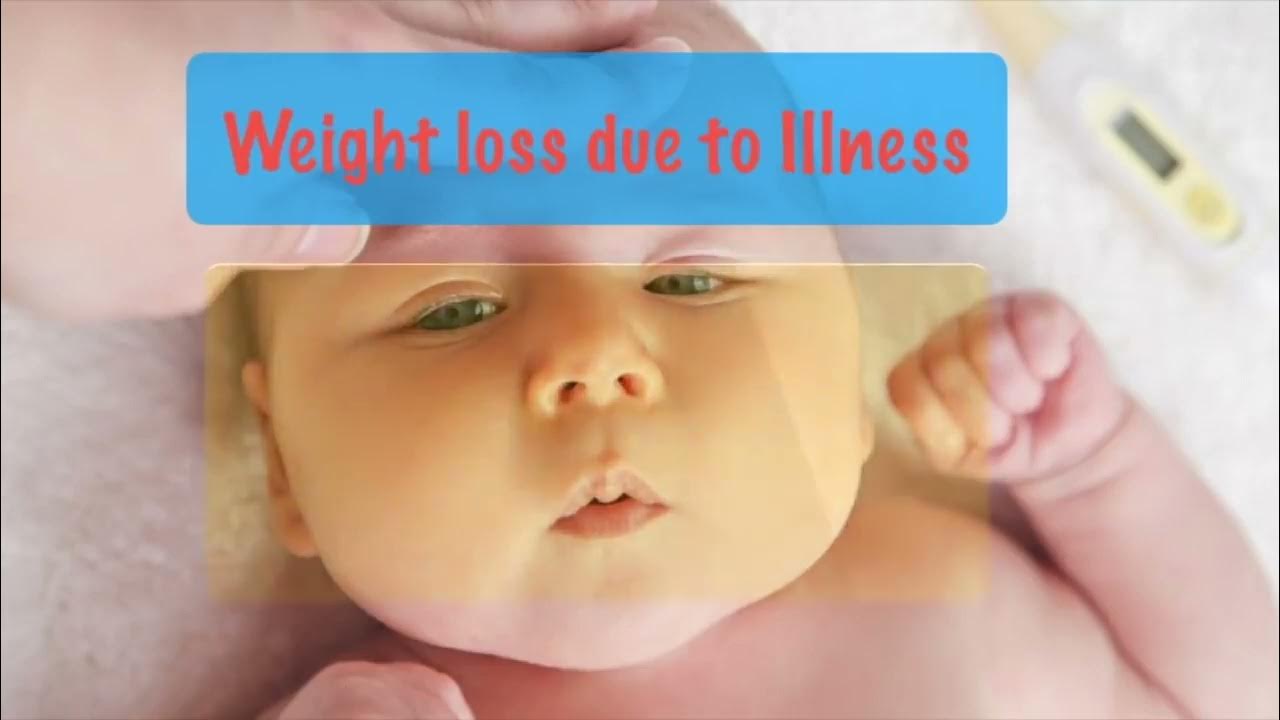 Why is my baby losing weight 8 Common Reasons for Weight Loss in
