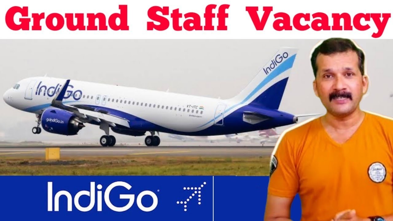 Indigo airline vacancy 2022 Airline Job 2022 Ground staff job