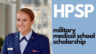 HPSP MILITARY MEDICAL SCHOOL SCHOLARSHIP – advantages, disadvantages, residency, is it for you?