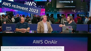 AWS re:Invent 2023: AWS On Air ft. How Veracode empowers Developers with Generative AI