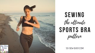 Sewing the Ultimate Sports Bra Pattern