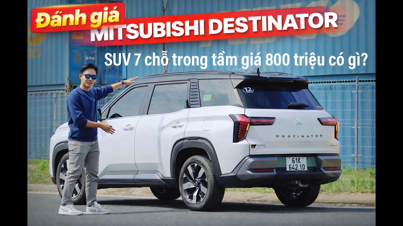 Đánh Giá Mitsubishi Destinator  - SUV 7 Chỗ Trong Tầm Giá 800 Triệu 