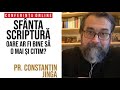 ⭕ LIVE: Pr. Constantin Jinga – Sfânta Scriptură. Oare ar fi bine să o mai și citim?