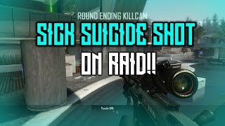 Sick Raid Suicide Shot
