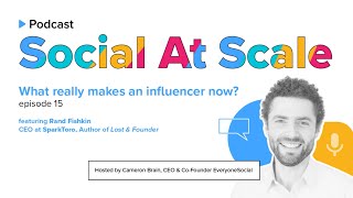 What Really Makes An Influencer Now w/ Rand Fishkin (SparkToro)