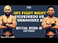 UFC Fight Night Figueiredo vs Benavidez 2 Official Weigh-in Live Stream - MMA Fighting