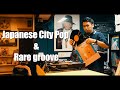 Japanese City Pop &amp; Rare groove on Vinyl (和物MIX) | DJ CheeZ