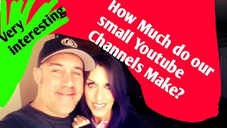 How much money do our small YouTube channels make?