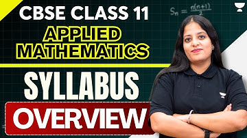 Class 11 Applied Mathematics - Syllabus Overview | Board Exam (2025-26) | Komal Gyamlani