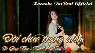 Karaoke Đời Chưa Trang Điểm Tone Nữ | TAS BEAT