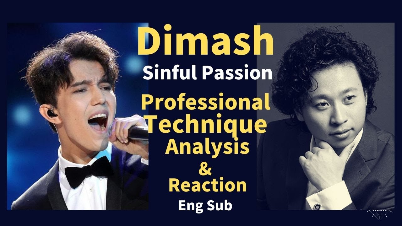 Opera Singer REACTION & ANALYSIS：Dimash Kudaibergen- SINFUL PASSION｜迪玛希 ...